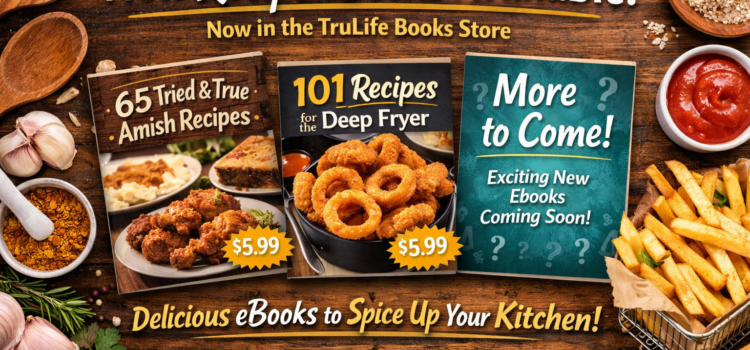New in the TruLife Books Store: Delicious Recipe eBooks to Spice Up Your Kitchen